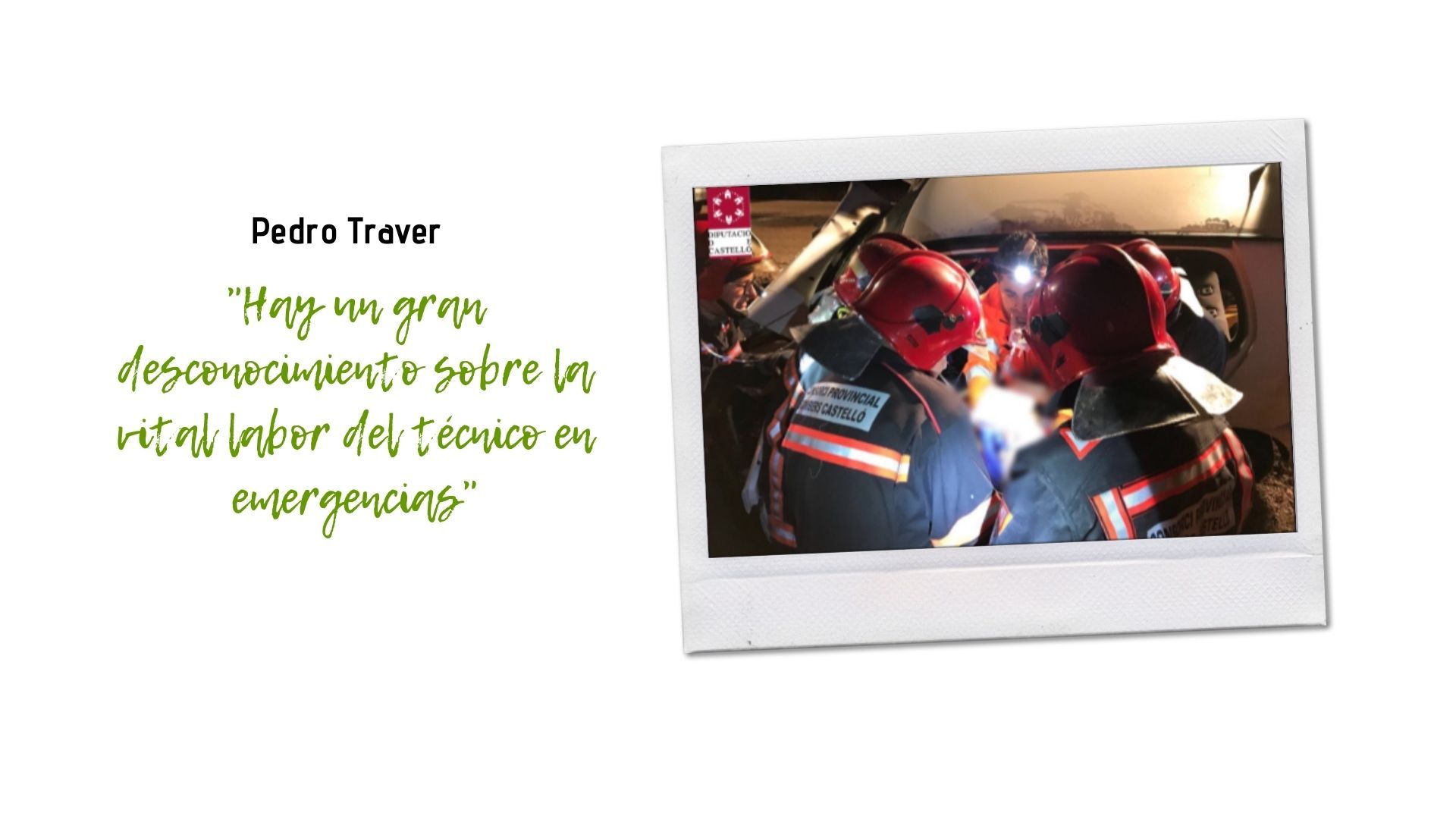 Anadir un poco de texto 6 Pedro Traver, siempre en alerta para una emergencia